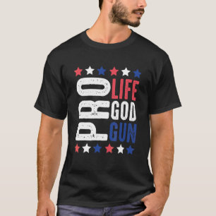 T-shirt Pro Life God Gun Patriotic Stars And Stripes 2nd A