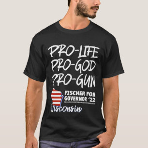 T-SHIRT PRO LIFE, PRO GOD, PRO FAMILY