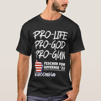 T-SHIRT PRO LIFE, PRO GOD, PRO FAMILY