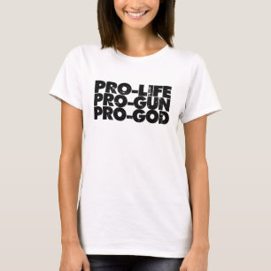 T-shirt Pro-life Pro-gun Pro-dieu