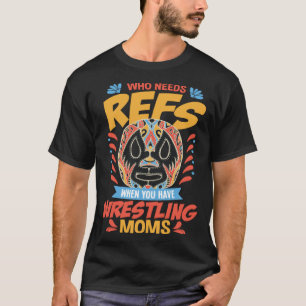 T-shirt Pro Lutte Refs et Moms Costume Wrestli