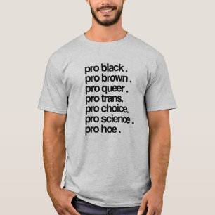 T-shirt Pro Noir, Pro Brun, Pro Queer