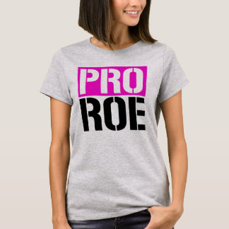 T-shirt Pro Roe