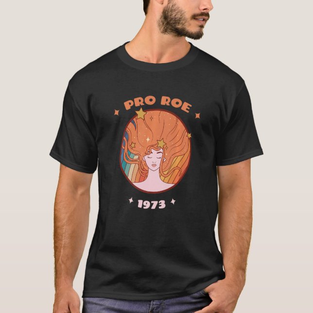 T-shirt Pro Roe 1973 Abortion Pro Choice (Devant)