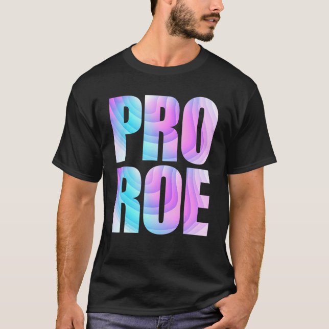 T-shirt Pro Roe 1973 Tie Dye (Devant)