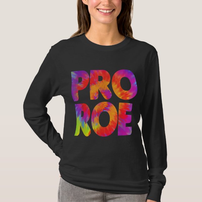 T-shirt Pro Roe Tie Dye Droits des femmes Pro Choice Girl  (Devant)