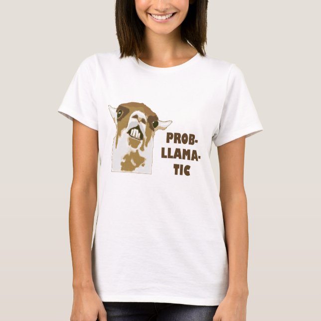 T-shirt Prob-Lama-Tic (Devant)