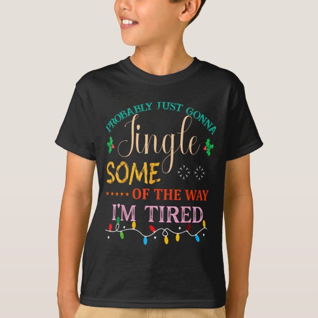 T-shirt Probablement juste aller tinter un peu tellement j (Devant)