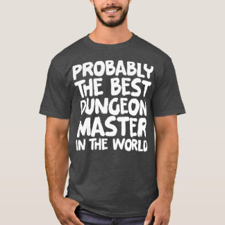 T-shirt Probablement le meilleur maître de donjon du monde