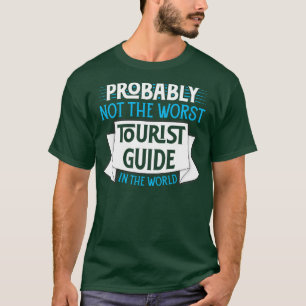 T-shirt Probablement Pas Le Pire Guide Touristique Au Mond