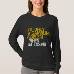 T-shirt Problème de jeu