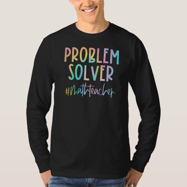 T-shirt Problème de l'enseignant en mathématiques Solveur  (Devant)