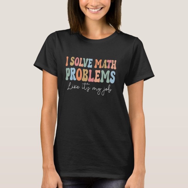 T-shirt Problème Solveur Mathématiques Mathématiques Retou (Devant)