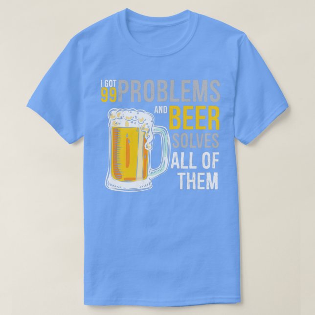 T-shirt Problèmes d'alcool Bière Résout tous Funny des (Design devant)