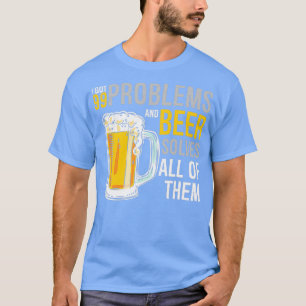 T-shirt Problèmes d'alcool La bière résout tous Drôle des
