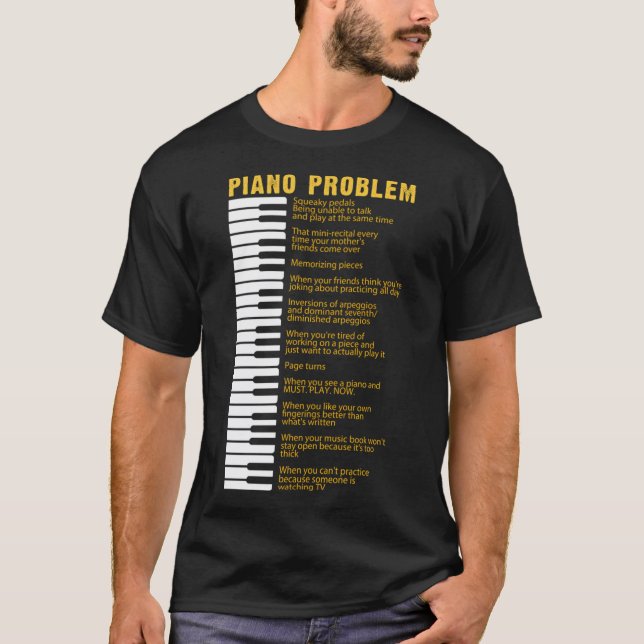 T-shirt Problèmes De Piano Discours Clavier Pour Pianiste (Devant)