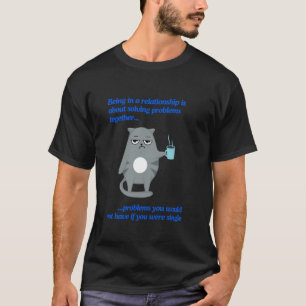 T-shirt Problèmes de relation amusants, modèle de chat gri