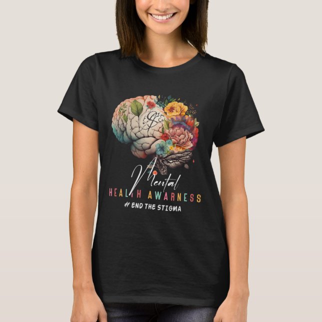 T-shirt Problèmes de santé mentale de la stigmatisation Se (Devant)