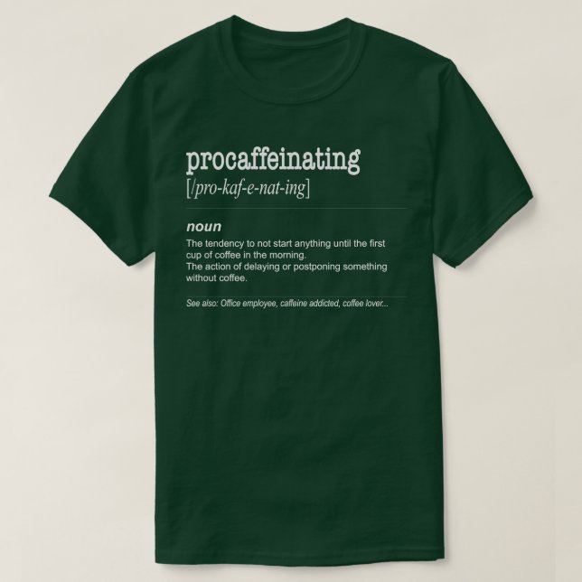 T-shirt Procaffeinant Funny Café amant cadeau caféine 1 (Design devant)