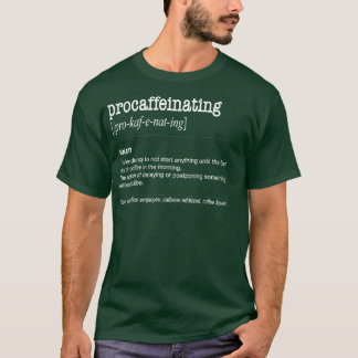 T-shirt Procaffeinant Funny Café amant cadeau caféine 1