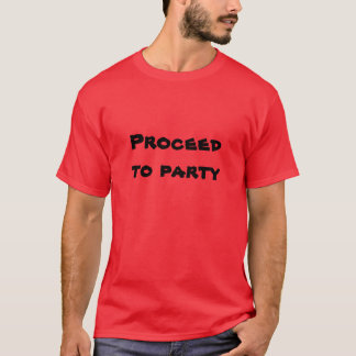 T-shirt Procédez Party !