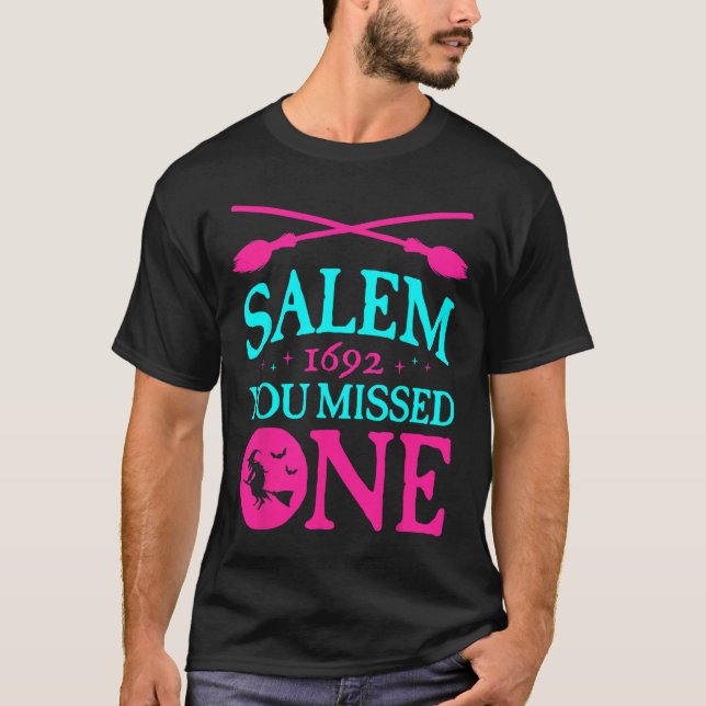 T-shirt Procès de sorcière Salem 1692 Vous Avez Manqué Une (Devant)
