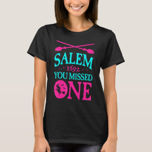 T-shirt Procès des sorcières de Salem 1692 Vous avez manqu