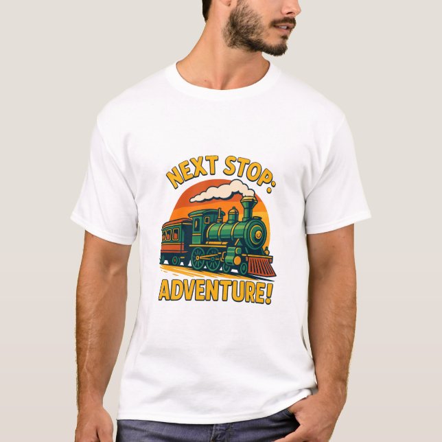 T-shirt Prochain arrêt Adventure Train Ride (Devant)
