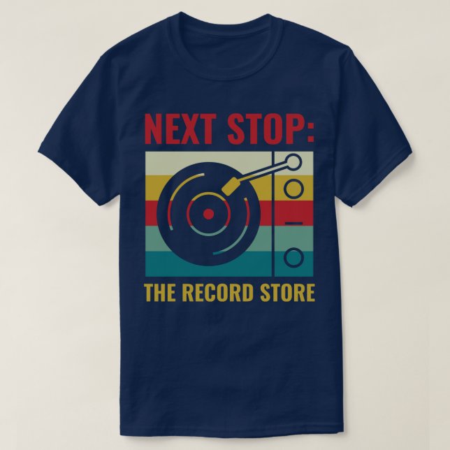 T-shirt Prochain Arrêt Boutique De disques Funny Vinyl Lov (Design devant)