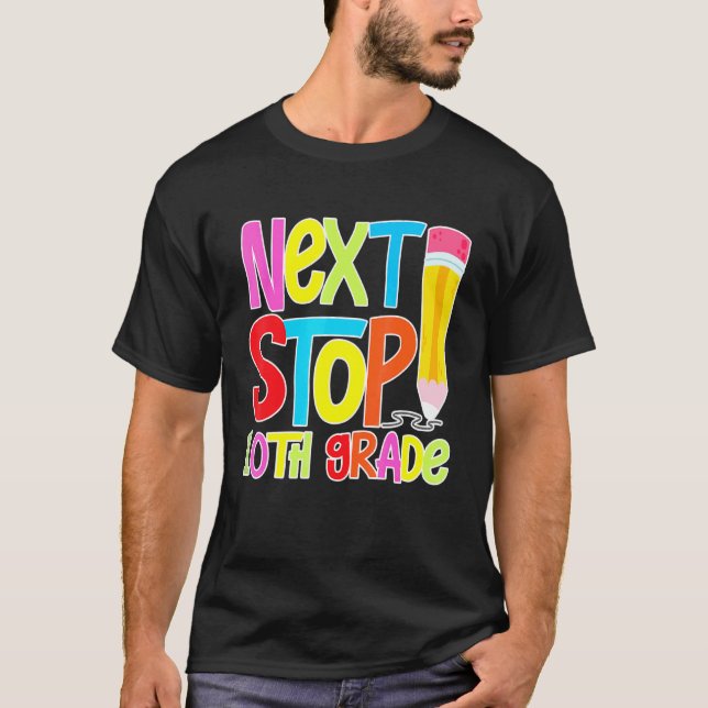 T-shirt Prochaine classe de 10e étape