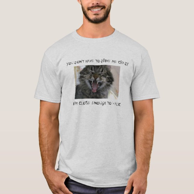 T-shirt Proche de la folie pour marcher (Devant)