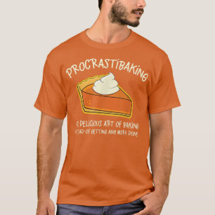 T-shirt Procrastibaking Delicious Art of Baking Design