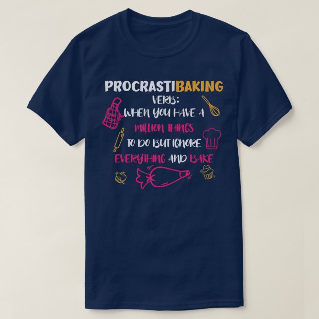 T-shirt ProcrastiBaking Drôle Baker Baking Lover (Design devant)