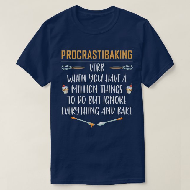 T-shirt Procrastibaking Funny Baking Bake Gift  (Design devant)