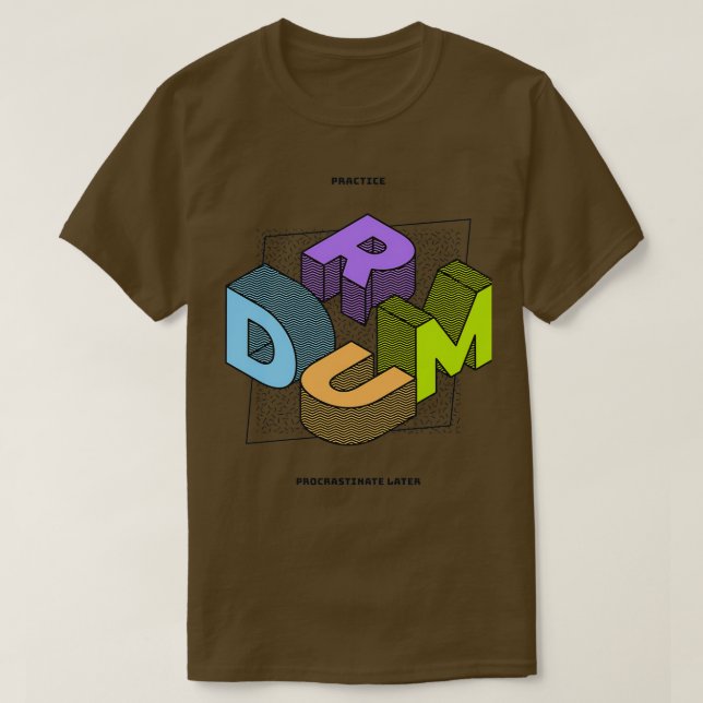 T-shirt Procrastinate later  (Design devant)