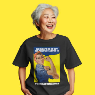 T-shirt PROCRASTINATEUR Rosie l'Humour Riveter
