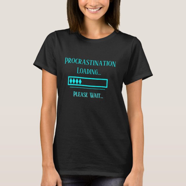 T-shirt Procrastination Chargement (Devant)