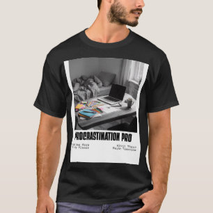 T-shirt Procrastination Pro – Citation drôle de procrastin