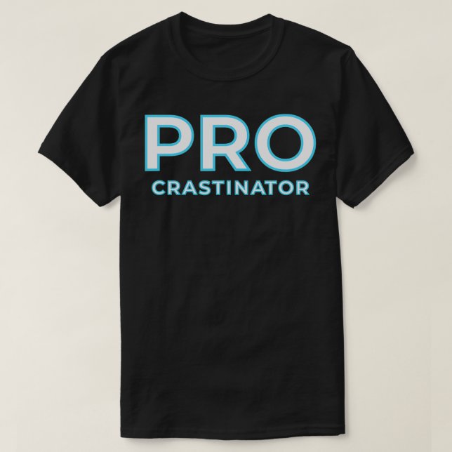 T-shirt Procrastinator Procrastination  (Design devant)