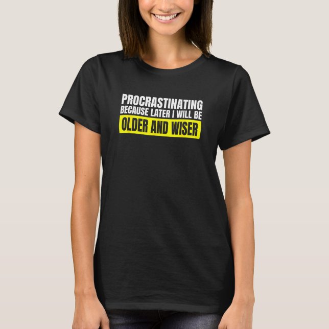 T-shirt Procrastiner Chill Life Chilling Funny Lazy Procr (Devant)