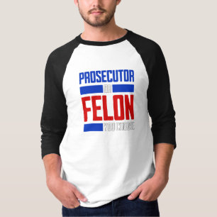 T-shirt Procureur ou Felon