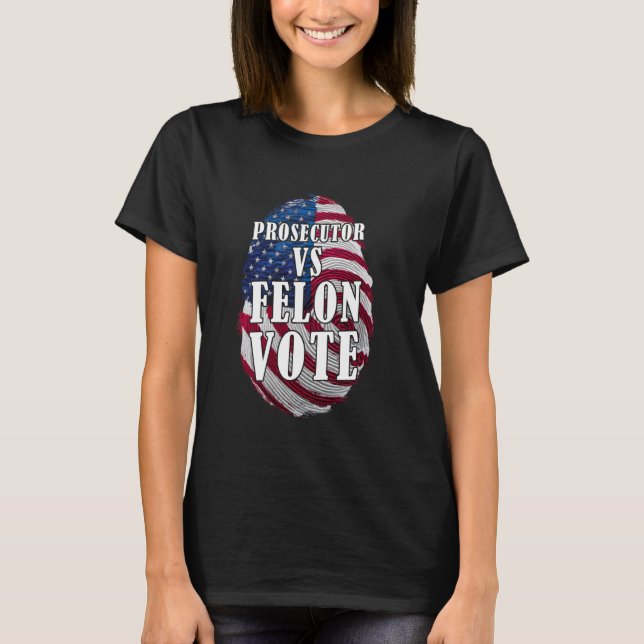 T-shirt Procureur Vs Felon, Procureur Vs Felon 2024 (Devant)
