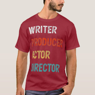 T-shirt Producteur d'écriture acteur réalisateur cinéaste