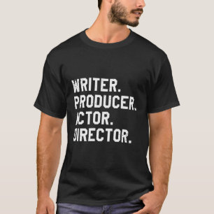 T-shirt Producteur d'écriture acteur réalisateur cinéaste