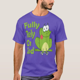 T-shirt Produit chrétien FROG Compter entièrement sur Dieu