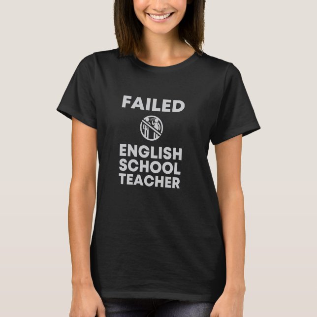 T-shirt Prof d'anglais raté Enseignant TESOL sarcastique C (Devant)