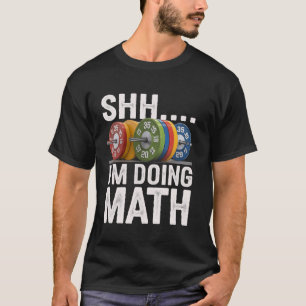 T-shirt Prof de maths Workout Chut je fais des maths Gym P