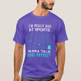 T-shirt Prof de physique Vraiment mauvais en sport Non ath