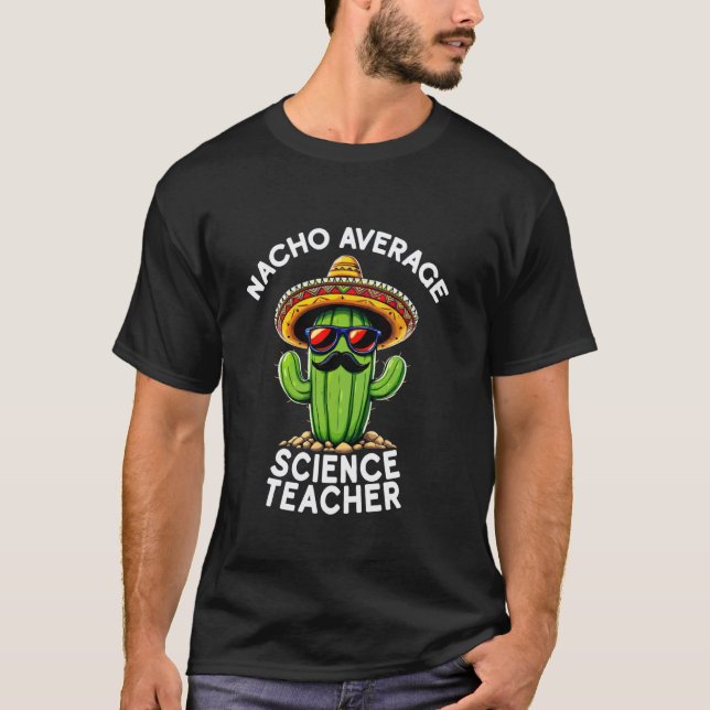 T-shirt Prof hilarant Nacho Prof de sciences moyen Enseign (Devant)