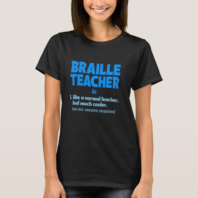 T-shirt Professeur Braille VI Professeur pour malvoyants É (Devant)